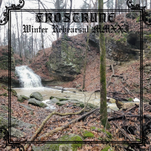 Frostrune : Winter Rehearsal MMXXI Frostrune : Winter Rehearsal MMXXI